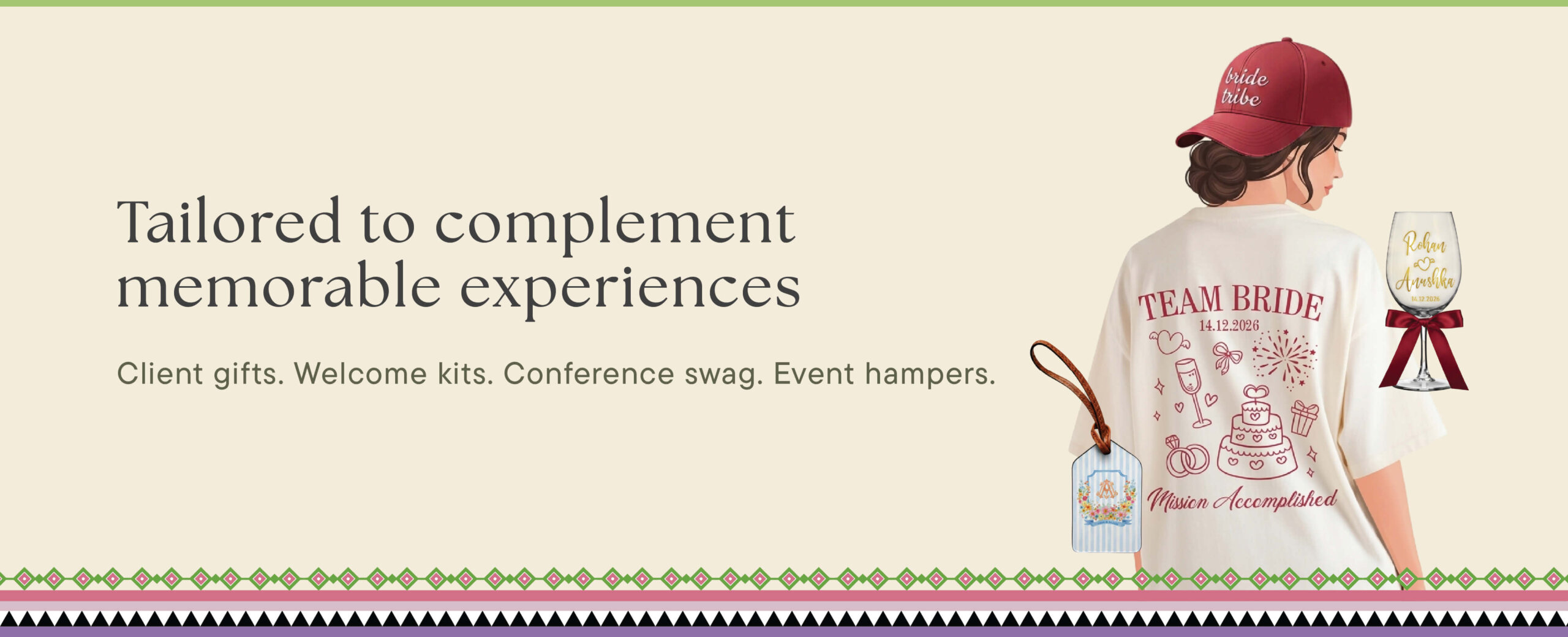 Tailored to complement memorable experiences